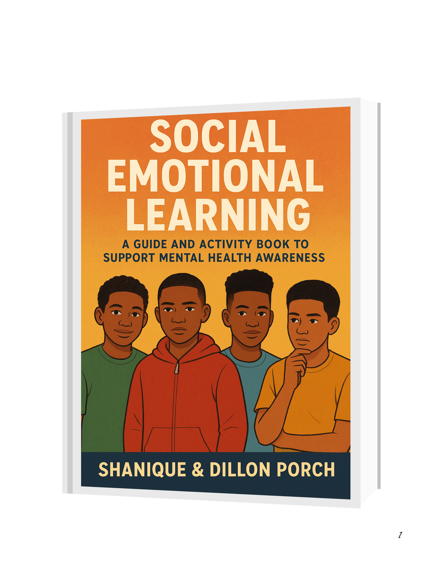 Social Emotionsl Learning: A Guide and Activity Book to Support Mental Health Awareness
