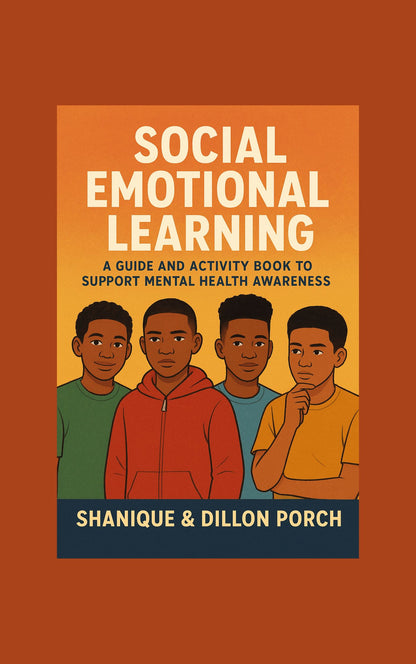 Social Emotional Learning: A Guide and Activity Book to Support Mental Health Awareness